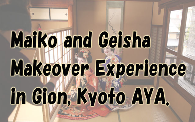 Maiko ＆ Geisha make over experience Gion AYA Kyoto. ~the United States of America ＆ Poland~